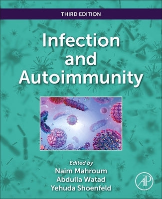 Infection and Autoimmunity by Shoenfeld, Yehuda