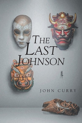 The Last Johnson by Curry, John