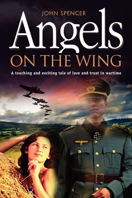 Angels on the Wing by Spencer, John