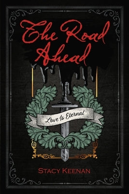 The Road Ahead by Keenan, Stacy