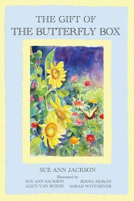 The Gift of the Butterfly Box by Jackson, Sue Ann