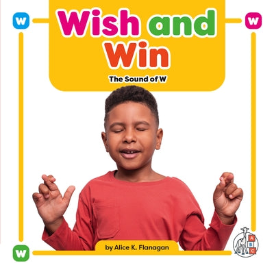 Wish and Win: The Sound of W by Flanagan, Alice K.