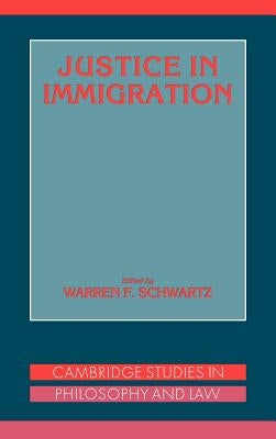 Justice in Immigration by Schwartz, Warren A.