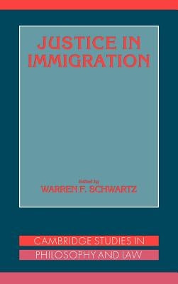 Justice in Immigration by Schwartz, Warren A.