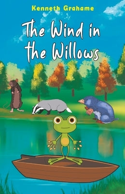 The Wind in the Willows by Grahame, Kenneth