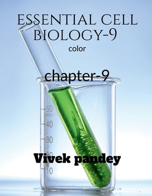 Essential cell biology-9 (COLOR) by Pandey, Vivek