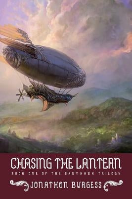 Chasing the Lantern by Burgess, Jonathon