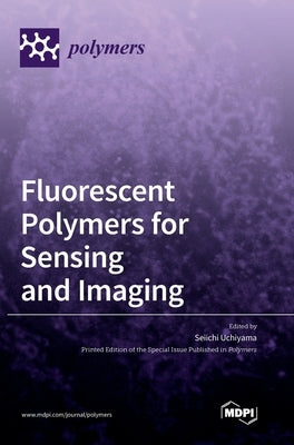 Fluorescent polymers for sensing and imaging by Uchiyama, Seiichi