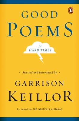 Good Poems for Hard Times by Keillor, Garrison