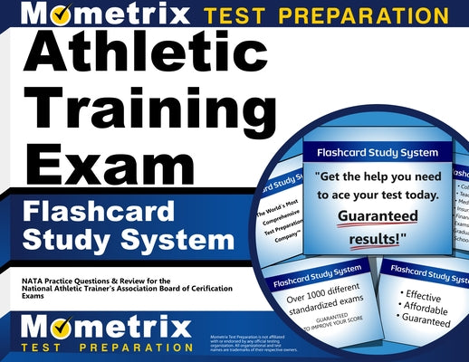 Athletic Training Exam Flashcard Study System: Nata Test Practice Questions & Review for the National Athletic Trainers' Association Board of Certific by Athletic, Training Exam Secrets Test Pre