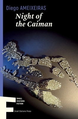 Night of the Caiman by Ameixeiras, Diego