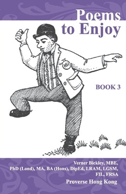 Poems to Enjoy Book 3: An Anthology of Poems by Bickley, Verner