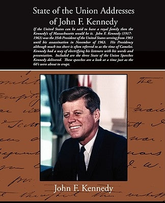 State of the Union Addresses of John F. Kennedy by F. Kennedy, John