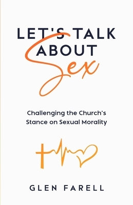 Let's Talk About Sex by Farell, Glen