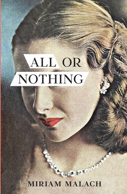 All or Nothing by Malach, Miriam