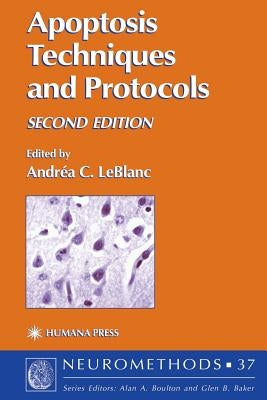 Apoptosis Techniques and Protocols by LeBlanc, Andréa C.