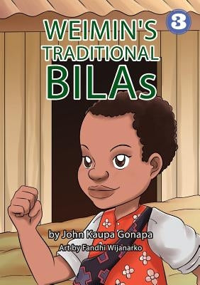 Weimin's Traditional Bilas by Gonapa, John Kaupa
