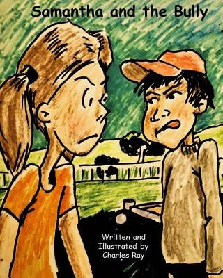 Samantha and the Bully by Ray, Charles