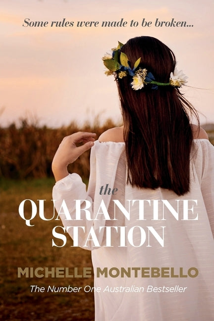 The Quarantine Station by Montebello, Michelle