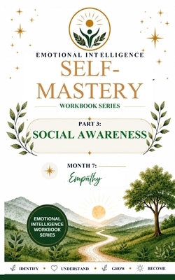 Emotional Intelligence Self-Mastery Series Part 3: Social Awareness Month 7: Empathy by Usher, Millie