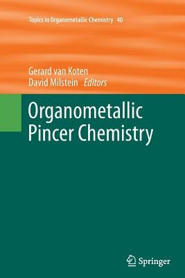 Organometallic Pincer Chemistry by Van Koten, Gerard