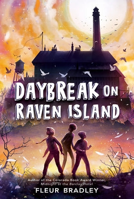 Daybreak on Raven Island by Bradley, Fleur