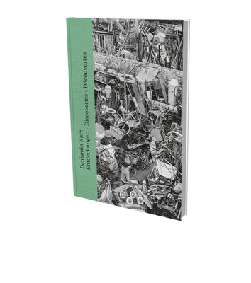 Benjamin Katz: Discoveries: Cat. Museum Marta Herford by Darragon, Éric