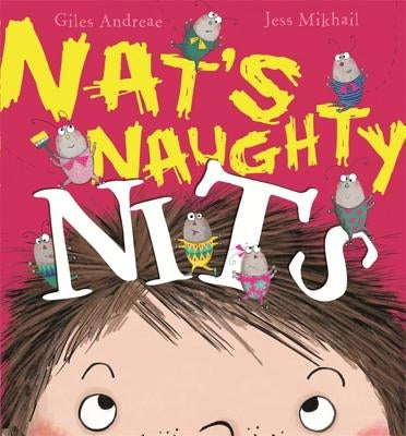Nat's Naughty Nits by Andreae, Giles