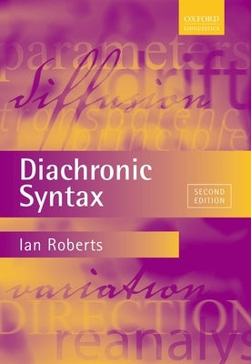 Diachronic Syntax by Roberts, Ian