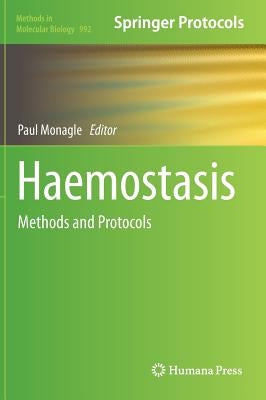 Haemostasis: Methods and Protocols by Monagle, Paul