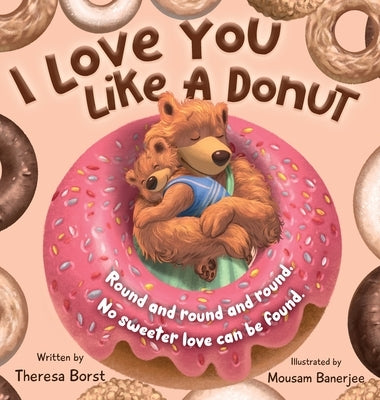 I Love You Like A Donut by Borst, Theresa D.