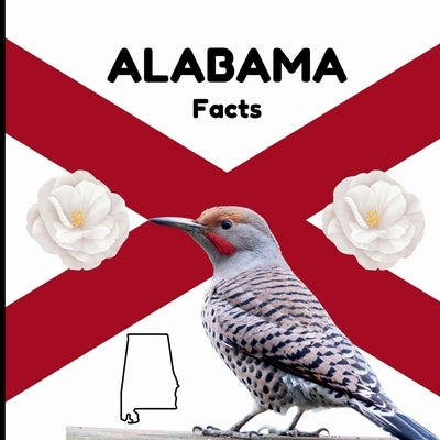Alabama Facts: Interesting Facts About Alabama by Jones, Mimi