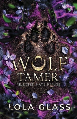 Wolf Tamer by Glass, Lola