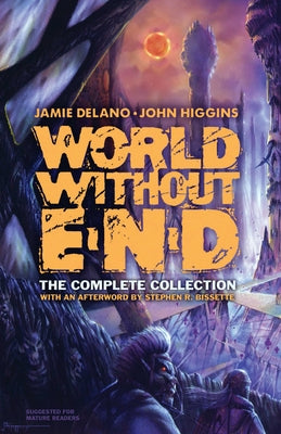 World Without End: The Complete Collection by DeLano, Jamie