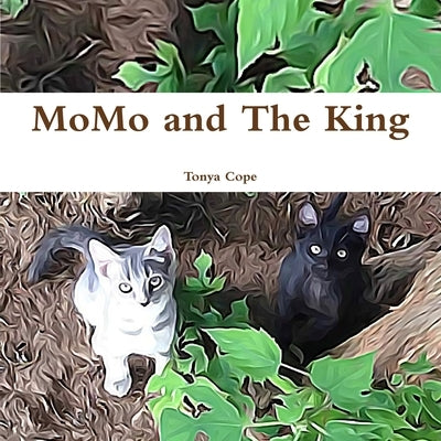MoMo and The King by Cope, Tonya