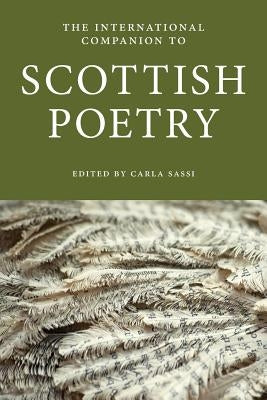International Companion to Scottish Poetry by Sassi, Carla