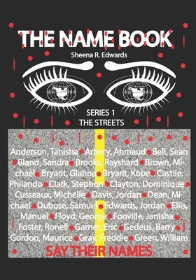 The Name Book: Say Their Names by Edwards, Sheena R.