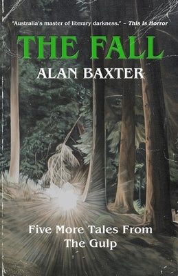 The Fall: Tales From The Gulp 2 by Baxter, Alan