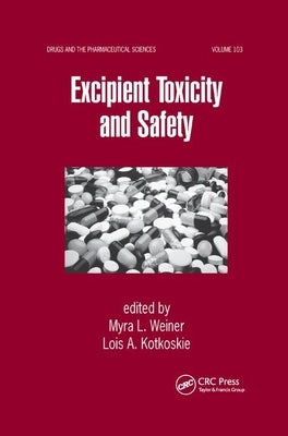 Excipient Toxicity and Safety by Weiner, Myra L.