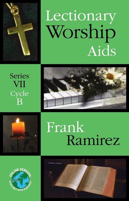 Lectionary Worship AIDS: Series VII, Cycle B by Ramirez, Frank