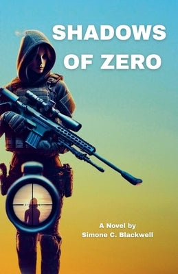 Shadows of Zero by Blackwell, Simone