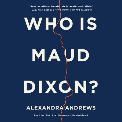 Who Is Maud Dixon? by Andrews, Alexandra