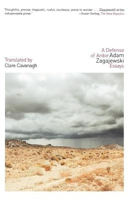 A Defense of Ardor by Zagajewski, Adam