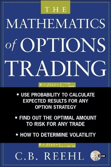 The Mathematics of Options Trading by Reehl, C. B.