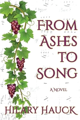 From Ashes to Song by Hauck, Hilary