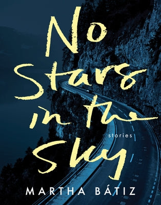 No Stars in the Sky by Bátiz, Martha