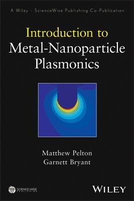 Plasmonics by Pelton, Matthew