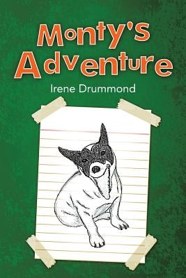 Monty's Adventure by Drummond, Irene