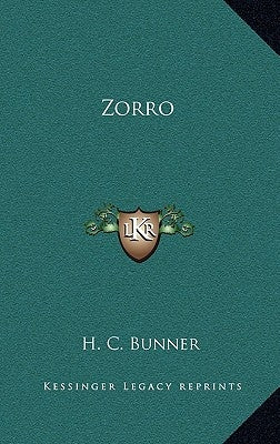 Zorro by Bunner, H. C.