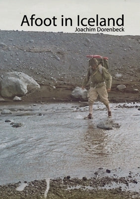 A Foot in Iceland by Dorenbeck, Joachim